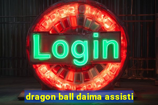 dragon ball daima assisti